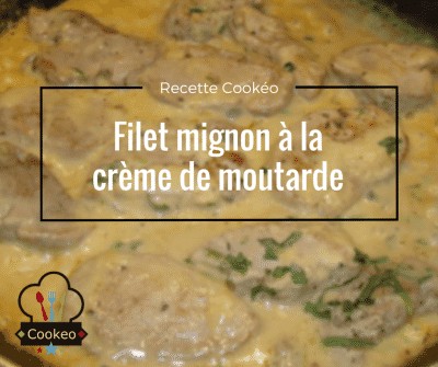 Filet Mignon A La Creme De Moutarde Recette Cookeo