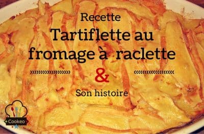 Recette Tartiflette au fromage à raclette